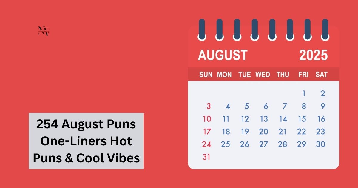 254 August Puns One-Liners Hot Puns & Cool Vibes