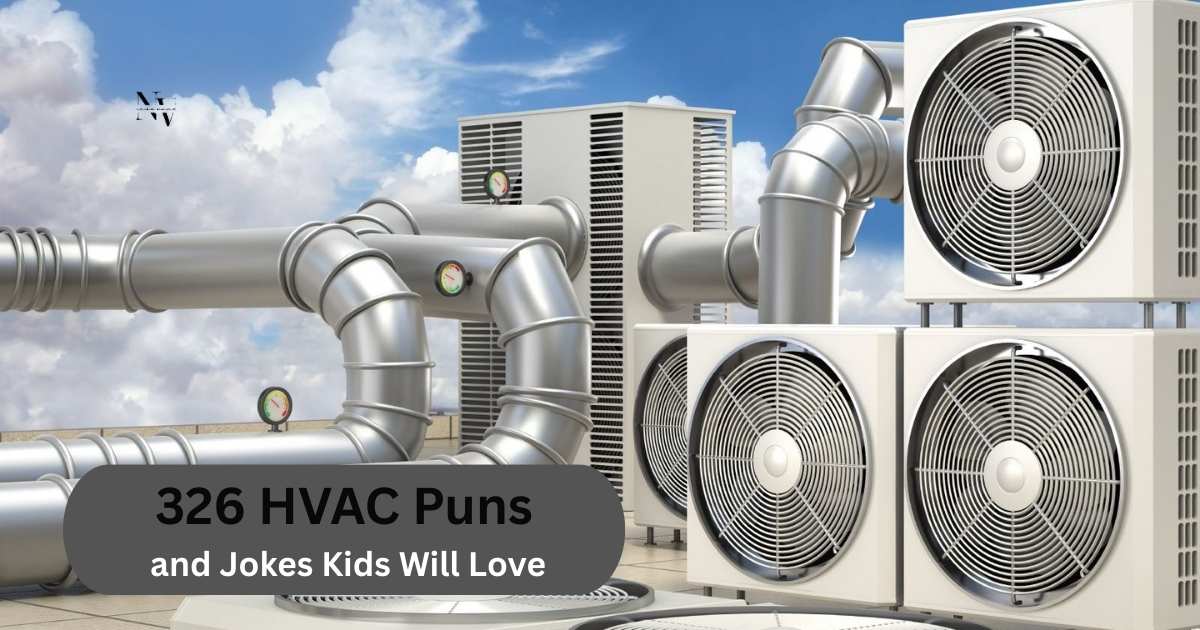 326 HVAC Puns and Jokes Kids Will Love