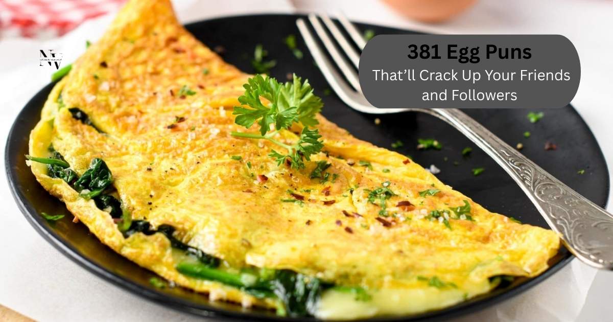 381 Egg Puns That’ll Crack Up Your Friends and Followers