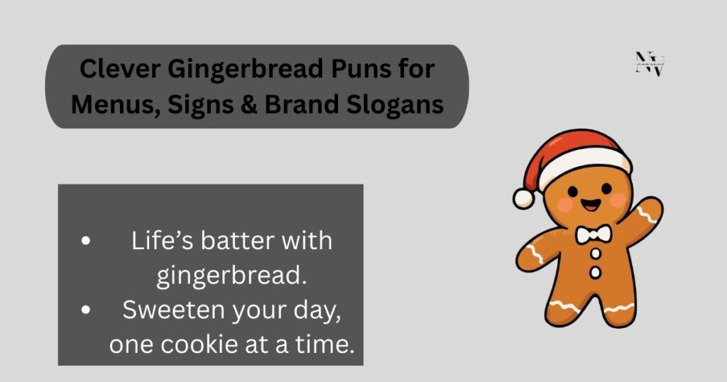 Clever Gingerbread Puns for Menus, Signs & Brand Slogans