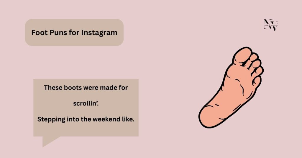 Foot Puns for Instagram