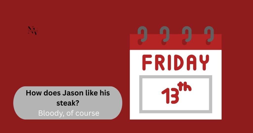 Friday the 13th jokes and puns