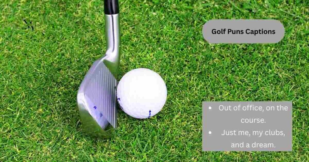Golf Puns Captions