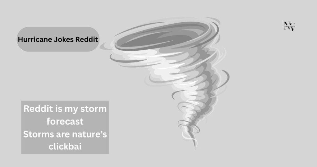 Hurricane Jokes Reddit