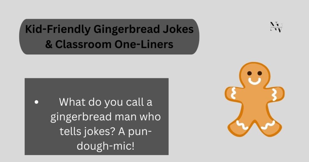Kid-Friendly Gingerbread Jokes & Classroom One-Liners