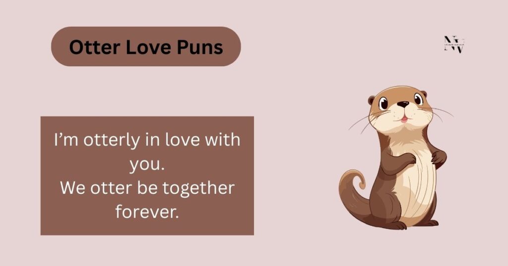 Otter Love Puns