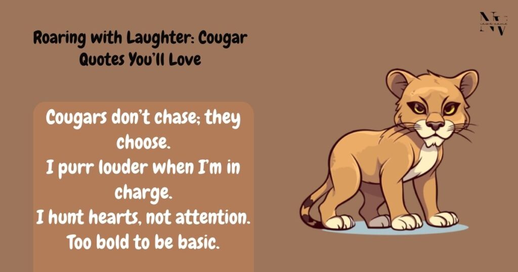 Roaring with Laughter Cougar Quotes You’ll Love