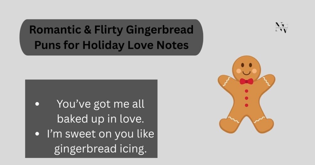 Romantic & Flirty Gingerbread Puns for Holiday Love Notes
