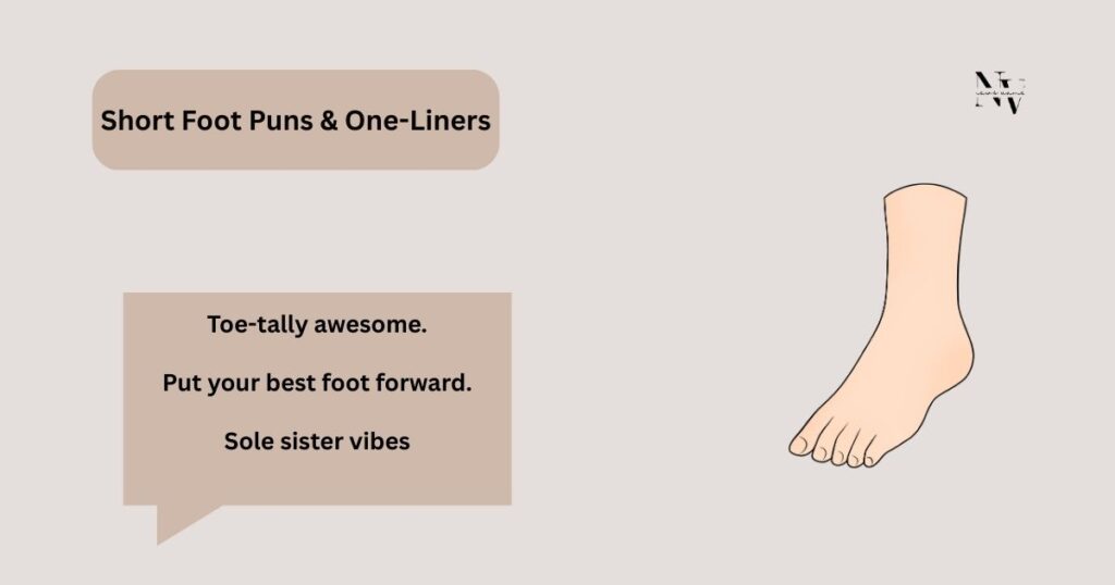 short Foot Puns & One-Liners