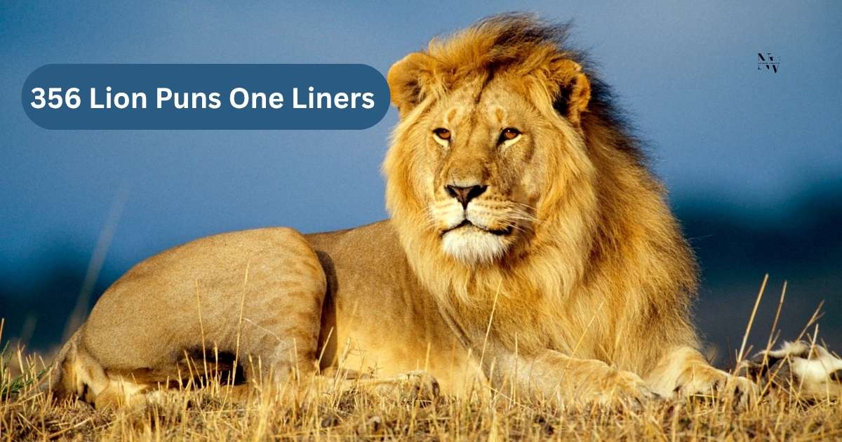356 Lion Puns One Liners